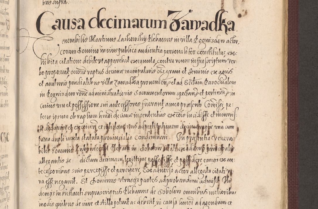 Zdjęcie nr 477 dla obiektu archiwalnego: Acta actorum causarum obligationum institutionum, decretorum, constitutionum, quietonum, resignonum, cessionum, accaeterarum, obseruonum tam iudicialium quam extraiudicialium coram Admondo Reverendo Domino Joanne Zerzynski Canonico, Vicario in Spiritualibus et Officiali generali Cracoviensis Iudice deputati per Illustrissimum ac Reverendissimum Dominum Martinum Szyszkowski Dei et Apostolice Sedis gratia Episcopum Cracoviensis ad Annum Domini Millesimum Sexcentesimum Decimum Septimum Indicatione quindecima Pontificus SS. D. N. D. Pauli Divina providentia Papae V. foeliciter moderni anno ipsus duodecimo continuantur