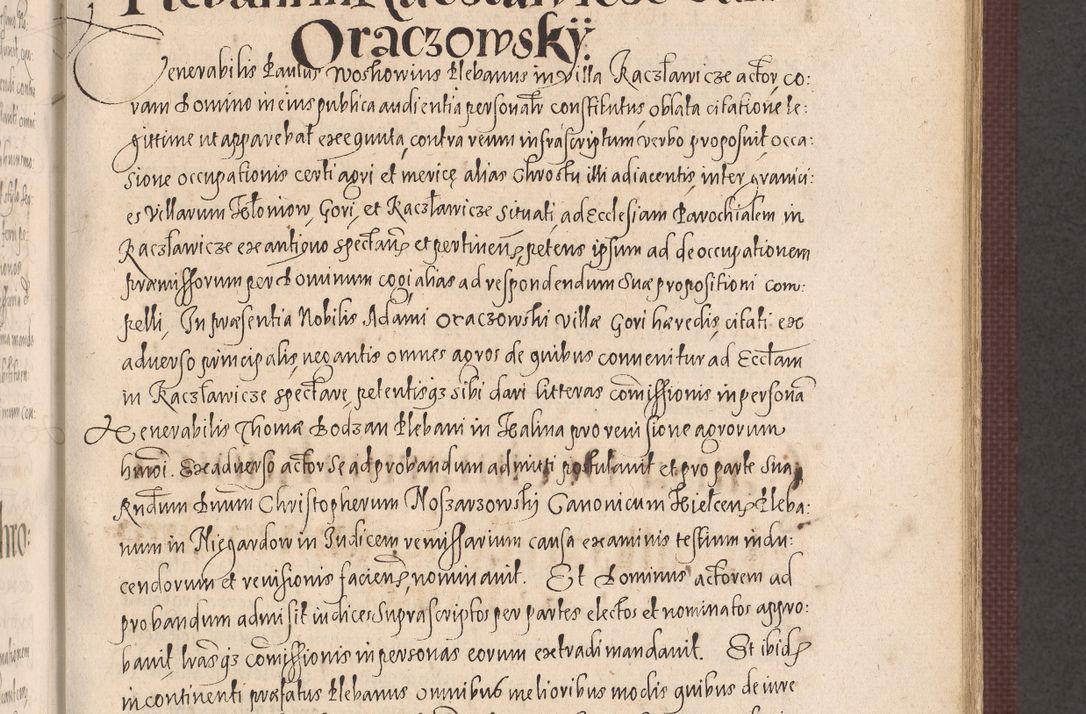 Zdjęcie nr 475 dla obiektu archiwalnego: Acta actorum causarum obligationum institutionum, decretorum, constitutionum, quietonum, resignonum, cessionum, accaeterarum, obseruonum tam iudicialium quam extraiudicialium coram Admondo Reverendo Domino Joanne Zerzynski Canonico, Vicario in Spiritualibus et Officiali generali Cracoviensis Iudice deputati per Illustrissimum ac Reverendissimum Dominum Martinum Szyszkowski Dei et Apostolice Sedis gratia Episcopum Cracoviensis ad Annum Domini Millesimum Sexcentesimum Decimum Septimum Indicatione quindecima Pontificus SS. D. N. D. Pauli Divina providentia Papae V. foeliciter moderni anno ipsus duodecimo continuantur
