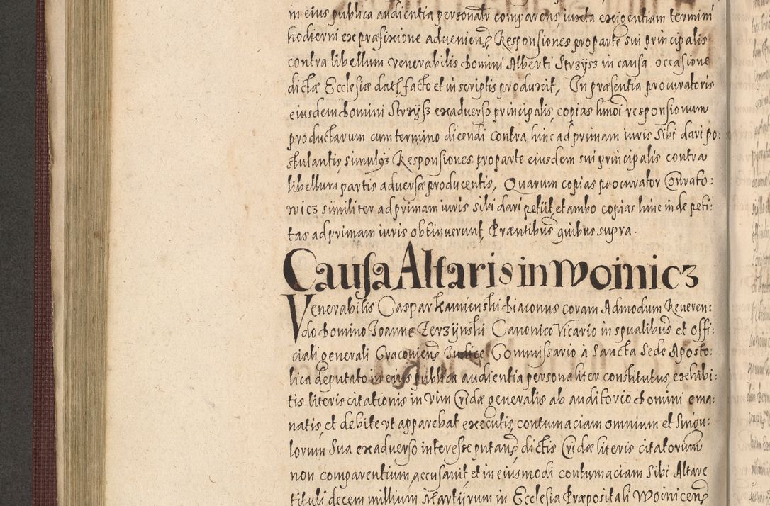 Zdjęcie nr 414 dla obiektu archiwalnego: Acta actorum causarum obligationum institutionum, decretorum, constitutionum, quietonum, resignonum, cessionum, accaeterarum, obseruonum tam iudicialium quam extraiudicialium coram Admondo Reverendo Domino Joanne Zerzynski Canonico, Vicario in Spiritualibus et Officiali generali Cracoviensis Iudice deputati per Illustrissimum ac Reverendissimum Dominum Martinum Szyszkowski Dei et Apostolice Sedis gratia Episcopum Cracoviensis ad Annum Domini Millesimum Sexcentesimum Decimum Septimum Indicatione quindecima Pontificus SS. D. N. D. Pauli Divina providentia Papae V. foeliciter moderni anno ipsus duodecimo continuantur