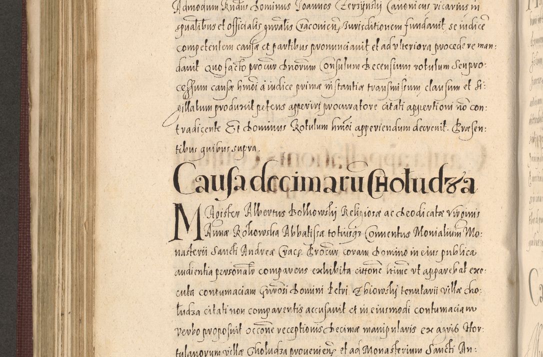 Zdjęcie nr 612 dla obiektu archiwalnego: Acta actorum causarum obligationum institutionum, decretorum, constitutionum, quietonum, resignonum, cessionum, accaeterarum, obseruonum tam iudicialium quam extraiudicialium coram Admondo Reverendo Domino Joanne Zerzynski Canonico, Vicario in Spiritualibus et Officiali generali Cracoviensis Iudice deputati per Illustrissimum ac Reverendissimum Dominum Martinum Szyszkowski Dei et Apostolice Sedis gratia Episcopum Cracoviensis ad Annum Domini Millesimum Sexcentesimum Decimum Septimum Indicatione quindecima Pontificus SS. D. N. D. Pauli Divina providentia Papae V. foeliciter moderni anno ipsus duodecimo continuantur