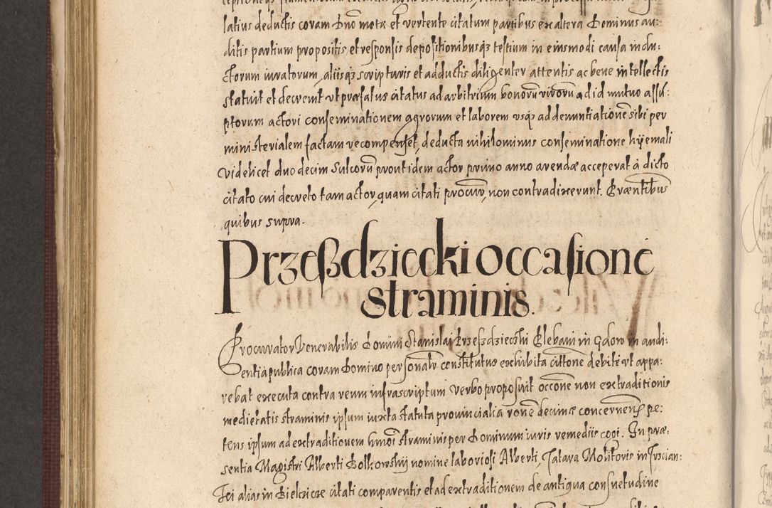 Zdjęcie nr 796 dla obiektu archiwalnego: Acta actorum causarum obligationum institutionum, decretorum, constitutionum, quietonum, resignonum, cessionum, accaeterarum, obseruonum tam iudicialium quam extraiudicialium coram Admondo Reverendo Domino Joanne Zerzynski Canonico, Vicario in Spiritualibus et Officiali generali Cracoviensis Iudice deputati per Illustrissimum ac Reverendissimum Dominum Martinum Szyszkowski Dei et Apostolice Sedis gratia Episcopum Cracoviensis ad Annum Domini Millesimum Sexcentesimum Decimum Septimum Indicatione quindecima Pontificus SS. D. N. D. Pauli Divina providentia Papae V. foeliciter moderni anno ipsus duodecimo continuantur