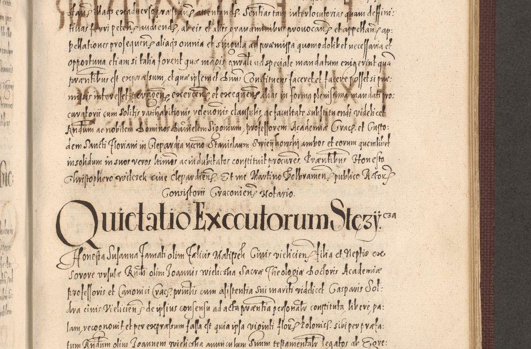 Zdjęcie nr 785 dla obiektu archiwalnego: Acta actorum causarum obligationum institutionum, decretorum, constitutionum, quietonum, resignonum, cessionum, accaeterarum, obseruonum tam iudicialium quam extraiudicialium coram Admondo Reverendo Domino Joanne Zerzynski Canonico, Vicario in Spiritualibus et Officiali generali Cracoviensis Iudice deputati per Illustrissimum ac Reverendissimum Dominum Martinum Szyszkowski Dei et Apostolice Sedis gratia Episcopum Cracoviensis ad Annum Domini Millesimum Sexcentesimum Decimum Septimum Indicatione quindecima Pontificus SS. D. N. D. Pauli Divina providentia Papae V. foeliciter moderni anno ipsus duodecimo continuantur