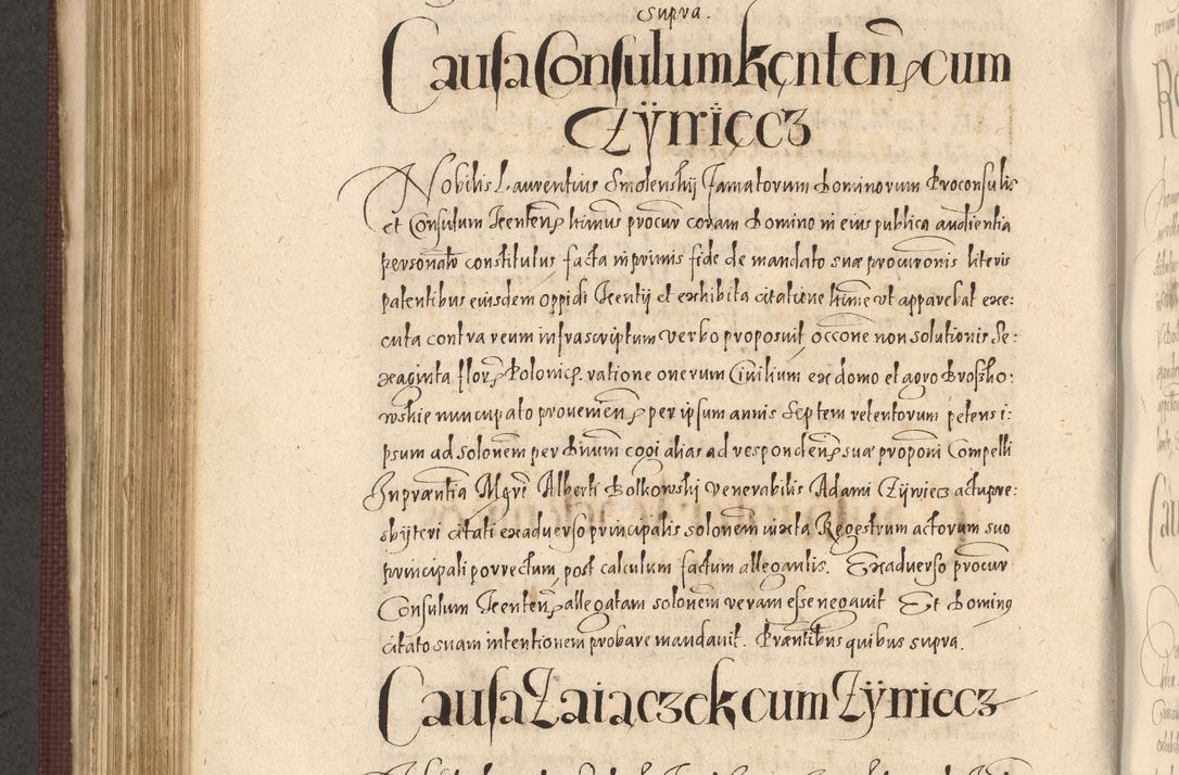 Zdjęcie nr 764 dla obiektu archiwalnego: Acta actorum causarum obligationum institutionum, decretorum, constitutionum, quietonum, resignonum, cessionum, accaeterarum, obseruonum tam iudicialium quam extraiudicialium coram Admondo Reverendo Domino Joanne Zerzynski Canonico, Vicario in Spiritualibus et Officiali generali Cracoviensis Iudice deputati per Illustrissimum ac Reverendissimum Dominum Martinum Szyszkowski Dei et Apostolice Sedis gratia Episcopum Cracoviensis ad Annum Domini Millesimum Sexcentesimum Decimum Septimum Indicatione quindecima Pontificus SS. D. N. D. Pauli Divina providentia Papae V. foeliciter moderni anno ipsus duodecimo continuantur