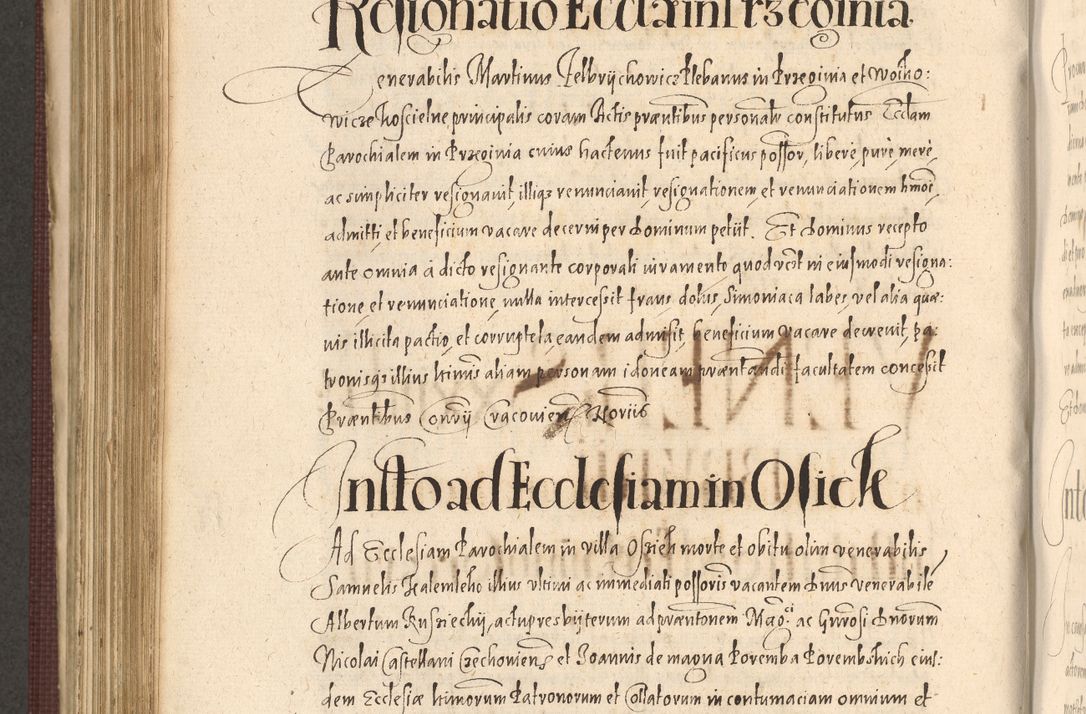 Zdjęcie nr 754 dla obiektu archiwalnego: Acta actorum causarum obligationum institutionum, decretorum, constitutionum, quietonum, resignonum, cessionum, accaeterarum, obseruonum tam iudicialium quam extraiudicialium coram Admondo Reverendo Domino Joanne Zerzynski Canonico, Vicario in Spiritualibus et Officiali generali Cracoviensis Iudice deputati per Illustrissimum ac Reverendissimum Dominum Martinum Szyszkowski Dei et Apostolice Sedis gratia Episcopum Cracoviensis ad Annum Domini Millesimum Sexcentesimum Decimum Septimum Indicatione quindecima Pontificus SS. D. N. D. Pauli Divina providentia Papae V. foeliciter moderni anno ipsus duodecimo continuantur