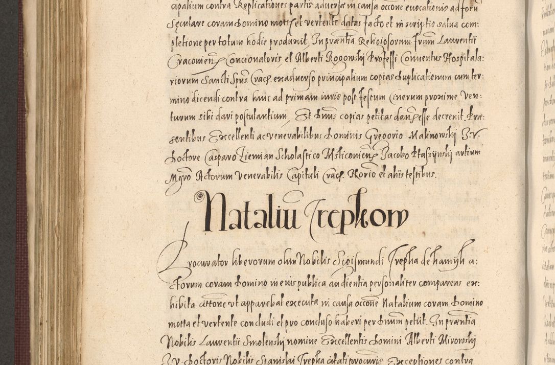 Zdjęcie nr 750 dla obiektu archiwalnego: Acta actorum causarum obligationum institutionum, decretorum, constitutionum, quietonum, resignonum, cessionum, accaeterarum, obseruonum tam iudicialium quam extraiudicialium coram Admondo Reverendo Domino Joanne Zerzynski Canonico, Vicario in Spiritualibus et Officiali generali Cracoviensis Iudice deputati per Illustrissimum ac Reverendissimum Dominum Martinum Szyszkowski Dei et Apostolice Sedis gratia Episcopum Cracoviensis ad Annum Domini Millesimum Sexcentesimum Decimum Septimum Indicatione quindecima Pontificus SS. D. N. D. Pauli Divina providentia Papae V. foeliciter moderni anno ipsus duodecimo continuantur
