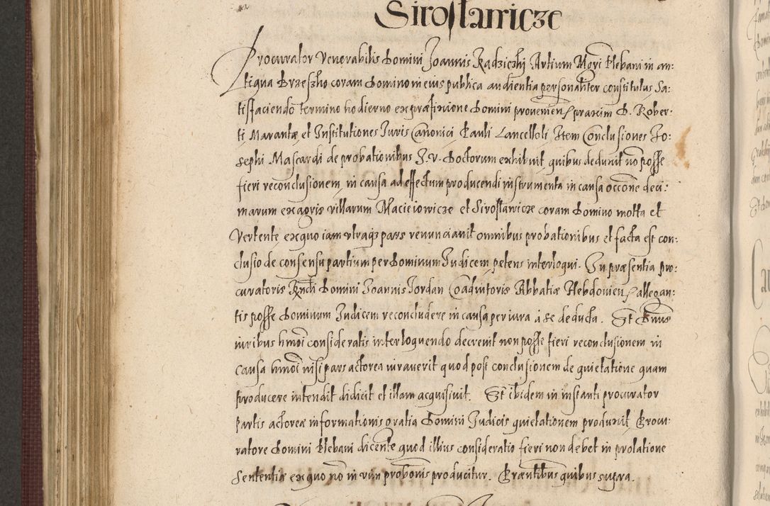Zdjęcie nr 746 dla obiektu archiwalnego: Acta actorum causarum obligationum institutionum, decretorum, constitutionum, quietonum, resignonum, cessionum, accaeterarum, obseruonum tam iudicialium quam extraiudicialium coram Admondo Reverendo Domino Joanne Zerzynski Canonico, Vicario in Spiritualibus et Officiali generali Cracoviensis Iudice deputati per Illustrissimum ac Reverendissimum Dominum Martinum Szyszkowski Dei et Apostolice Sedis gratia Episcopum Cracoviensis ad Annum Domini Millesimum Sexcentesimum Decimum Septimum Indicatione quindecima Pontificus SS. D. N. D. Pauli Divina providentia Papae V. foeliciter moderni anno ipsus duodecimo continuantur