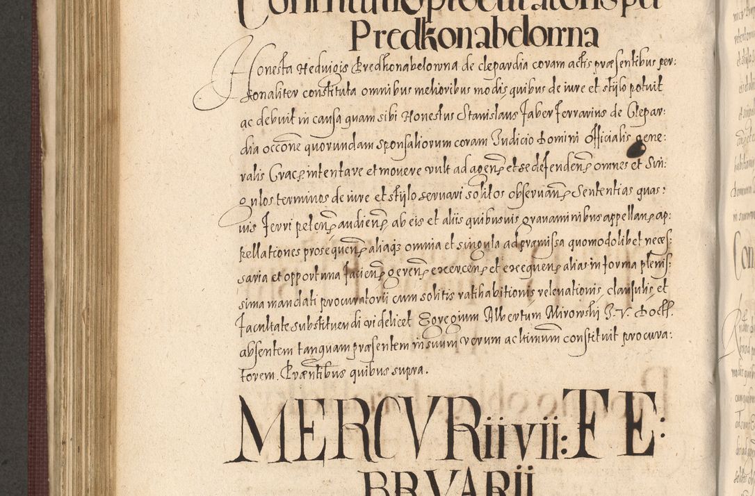 Zdjęcie nr 716 dla obiektu archiwalnego: Acta actorum causarum obligationum institutionum, decretorum, constitutionum, quietonum, resignonum, cessionum, accaeterarum, obseruonum tam iudicialium quam extraiudicialium coram Admondo Reverendo Domino Joanne Zerzynski Canonico, Vicario in Spiritualibus et Officiali generali Cracoviensis Iudice deputati per Illustrissimum ac Reverendissimum Dominum Martinum Szyszkowski Dei et Apostolice Sedis gratia Episcopum Cracoviensis ad Annum Domini Millesimum Sexcentesimum Decimum Septimum Indicatione quindecima Pontificus SS. D. N. D. Pauli Divina providentia Papae V. foeliciter moderni anno ipsus duodecimo continuantur