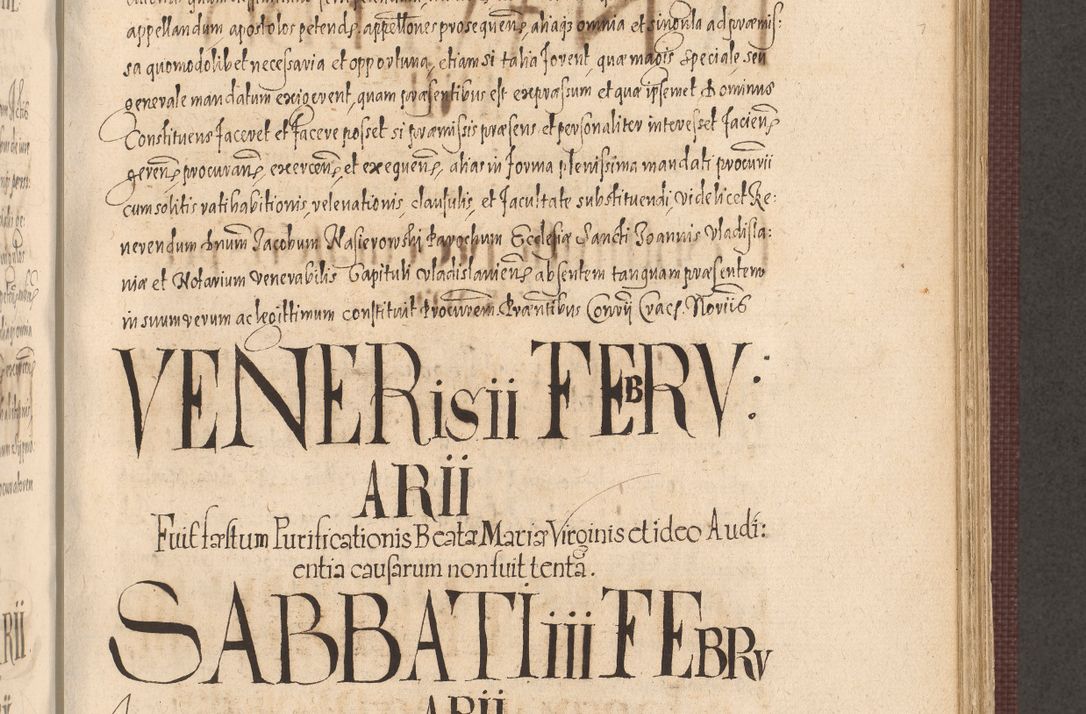 Zdjęcie nr 713 dla obiektu archiwalnego: Acta actorum causarum obligationum institutionum, decretorum, constitutionum, quietonum, resignonum, cessionum, accaeterarum, obseruonum tam iudicialium quam extraiudicialium coram Admondo Reverendo Domino Joanne Zerzynski Canonico, Vicario in Spiritualibus et Officiali generali Cracoviensis Iudice deputati per Illustrissimum ac Reverendissimum Dominum Martinum Szyszkowski Dei et Apostolice Sedis gratia Episcopum Cracoviensis ad Annum Domini Millesimum Sexcentesimum Decimum Septimum Indicatione quindecima Pontificus SS. D. N. D. Pauli Divina providentia Papae V. foeliciter moderni anno ipsus duodecimo continuantur