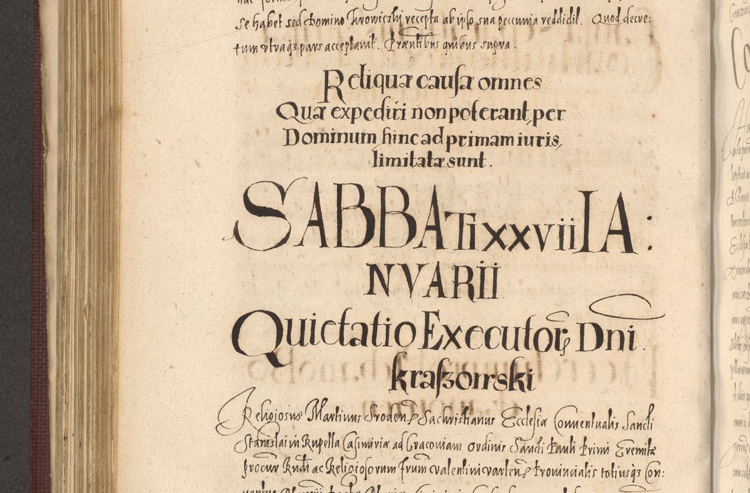 Zdjęcie nr 708 dla obiektu archiwalnego: Acta actorum causarum obligationum institutionum, decretorum, constitutionum, quietonum, resignonum, cessionum, accaeterarum, obseruonum tam iudicialium quam extraiudicialium coram Admondo Reverendo Domino Joanne Zerzynski Canonico, Vicario in Spiritualibus et Officiali generali Cracoviensis Iudice deputati per Illustrissimum ac Reverendissimum Dominum Martinum Szyszkowski Dei et Apostolice Sedis gratia Episcopum Cracoviensis ad Annum Domini Millesimum Sexcentesimum Decimum Septimum Indicatione quindecima Pontificus SS. D. N. D. Pauli Divina providentia Papae V. foeliciter moderni anno ipsus duodecimo continuantur
