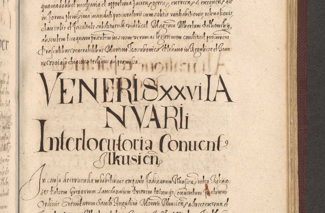 Zdjęcie nr 705 dla obiektu archiwalnego: Acta actorum causarum obligationum institutionum, decretorum, constitutionum, quietonum, resignonum, cessionum, accaeterarum, obseruonum tam iudicialium quam extraiudicialium coram Admondo Reverendo Domino Joanne Zerzynski Canonico, Vicario in Spiritualibus et Officiali generali Cracoviensis Iudice deputati per Illustrissimum ac Reverendissimum Dominum Martinum Szyszkowski Dei et Apostolice Sedis gratia Episcopum Cracoviensis ad Annum Domini Millesimum Sexcentesimum Decimum Septimum Indicatione quindecima Pontificus SS. D. N. D. Pauli Divina providentia Papae V. foeliciter moderni anno ipsus duodecimo continuantur