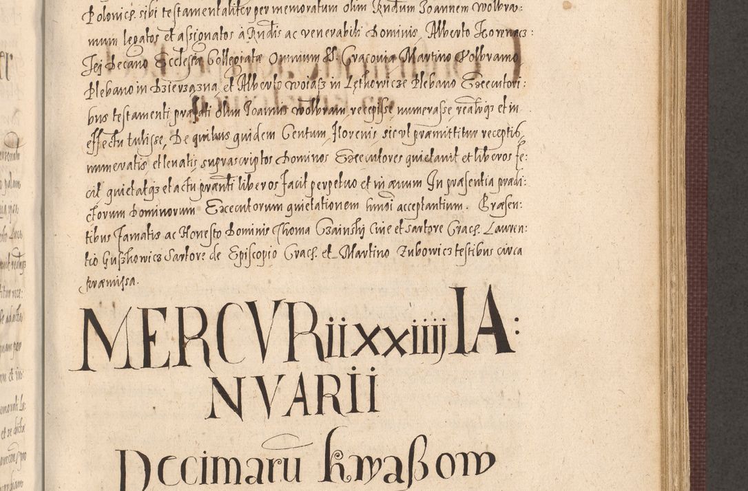 Zdjęcie nr 693 dla obiektu archiwalnego: Acta actorum causarum obligationum institutionum, decretorum, constitutionum, quietonum, resignonum, cessionum, accaeterarum, obseruonum tam iudicialium quam extraiudicialium coram Admondo Reverendo Domino Joanne Zerzynski Canonico, Vicario in Spiritualibus et Officiali generali Cracoviensis Iudice deputati per Illustrissimum ac Reverendissimum Dominum Martinum Szyszkowski Dei et Apostolice Sedis gratia Episcopum Cracoviensis ad Annum Domini Millesimum Sexcentesimum Decimum Septimum Indicatione quindecima Pontificus SS. D. N. D. Pauli Divina providentia Papae V. foeliciter moderni anno ipsus duodecimo continuantur