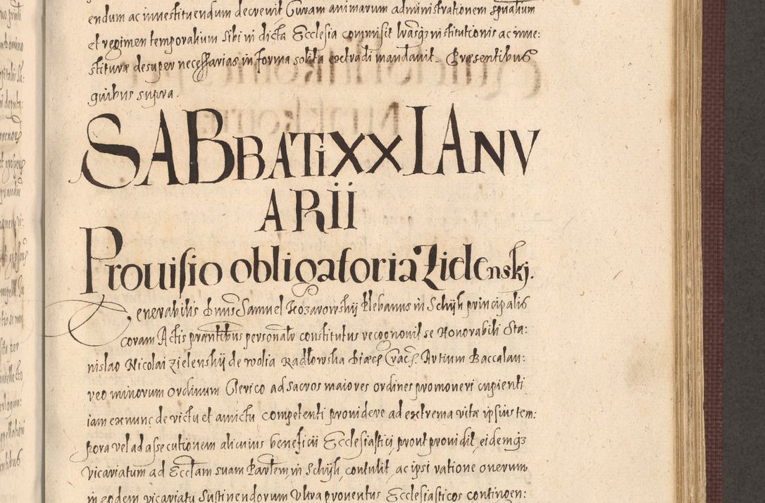 Zdjęcie nr 691 dla obiektu archiwalnego: Acta actorum causarum obligationum institutionum, decretorum, constitutionum, quietonum, resignonum, cessionum, accaeterarum, obseruonum tam iudicialium quam extraiudicialium coram Admondo Reverendo Domino Joanne Zerzynski Canonico, Vicario in Spiritualibus et Officiali generali Cracoviensis Iudice deputati per Illustrissimum ac Reverendissimum Dominum Martinum Szyszkowski Dei et Apostolice Sedis gratia Episcopum Cracoviensis ad Annum Domini Millesimum Sexcentesimum Decimum Septimum Indicatione quindecima Pontificus SS. D. N. D. Pauli Divina providentia Papae V. foeliciter moderni anno ipsus duodecimo continuantur