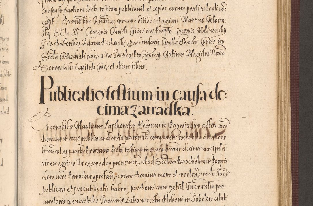 Zdjęcie nr 653 dla obiektu archiwalnego: Acta actorum causarum obligationum institutionum, decretorum, constitutionum, quietonum, resignonum, cessionum, accaeterarum, obseruonum tam iudicialium quam extraiudicialium coram Admondo Reverendo Domino Joanne Zerzynski Canonico, Vicario in Spiritualibus et Officiali generali Cracoviensis Iudice deputati per Illustrissimum ac Reverendissimum Dominum Martinum Szyszkowski Dei et Apostolice Sedis gratia Episcopum Cracoviensis ad Annum Domini Millesimum Sexcentesimum Decimum Septimum Indicatione quindecima Pontificus SS. D. N. D. Pauli Divina providentia Papae V. foeliciter moderni anno ipsus duodecimo continuantur