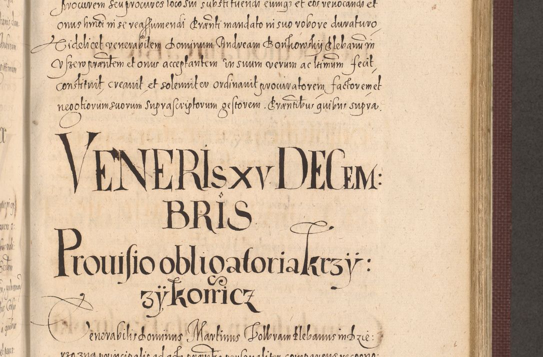 Zdjęcie nr 647 dla obiektu archiwalnego: Acta actorum causarum obligationum institutionum, decretorum, constitutionum, quietonum, resignonum, cessionum, accaeterarum, obseruonum tam iudicialium quam extraiudicialium coram Admondo Reverendo Domino Joanne Zerzynski Canonico, Vicario in Spiritualibus et Officiali generali Cracoviensis Iudice deputati per Illustrissimum ac Reverendissimum Dominum Martinum Szyszkowski Dei et Apostolice Sedis gratia Episcopum Cracoviensis ad Annum Domini Millesimum Sexcentesimum Decimum Septimum Indicatione quindecima Pontificus SS. D. N. D. Pauli Divina providentia Papae V. foeliciter moderni anno ipsus duodecimo continuantur