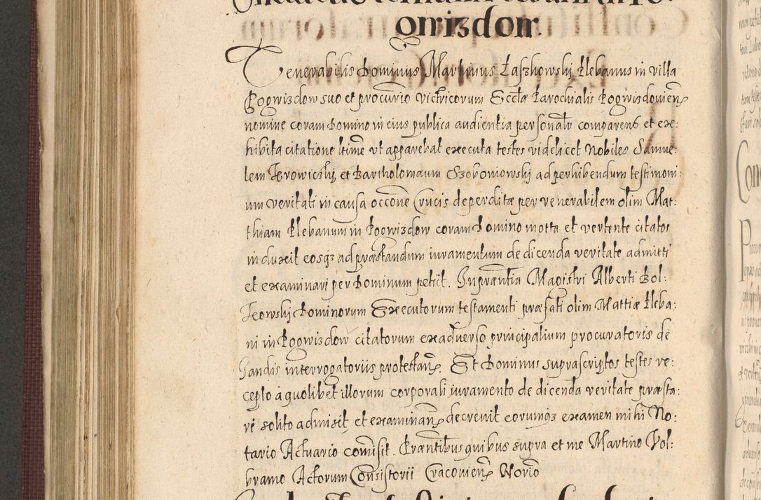 Zdjęcie nr 618 dla obiektu archiwalnego: Acta actorum causarum obligationum institutionum, decretorum, constitutionum, quietonum, resignonum, cessionum, accaeterarum, obseruonum tam iudicialium quam extraiudicialium coram Admondo Reverendo Domino Joanne Zerzynski Canonico, Vicario in Spiritualibus et Officiali generali Cracoviensis Iudice deputati per Illustrissimum ac Reverendissimum Dominum Martinum Szyszkowski Dei et Apostolice Sedis gratia Episcopum Cracoviensis ad Annum Domini Millesimum Sexcentesimum Decimum Septimum Indicatione quindecima Pontificus SS. D. N. D. Pauli Divina providentia Papae V. foeliciter moderni anno ipsus duodecimo continuantur