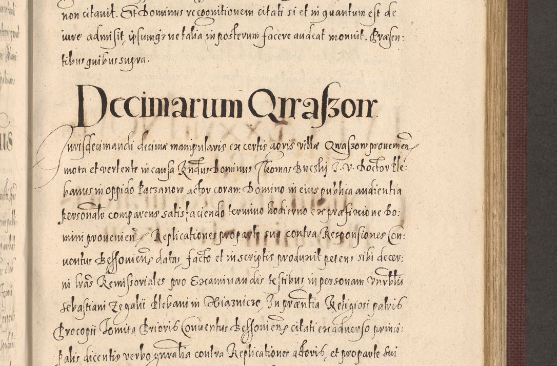 Zdjęcie nr 615 dla obiektu archiwalnego: Acta actorum causarum obligationum institutionum, decretorum, constitutionum, quietonum, resignonum, cessionum, accaeterarum, obseruonum tam iudicialium quam extraiudicialium coram Admondo Reverendo Domino Joanne Zerzynski Canonico, Vicario in Spiritualibus et Officiali generali Cracoviensis Iudice deputati per Illustrissimum ac Reverendissimum Dominum Martinum Szyszkowski Dei et Apostolice Sedis gratia Episcopum Cracoviensis ad Annum Domini Millesimum Sexcentesimum Decimum Septimum Indicatione quindecima Pontificus SS. D. N. D. Pauli Divina providentia Papae V. foeliciter moderni anno ipsus duodecimo continuantur