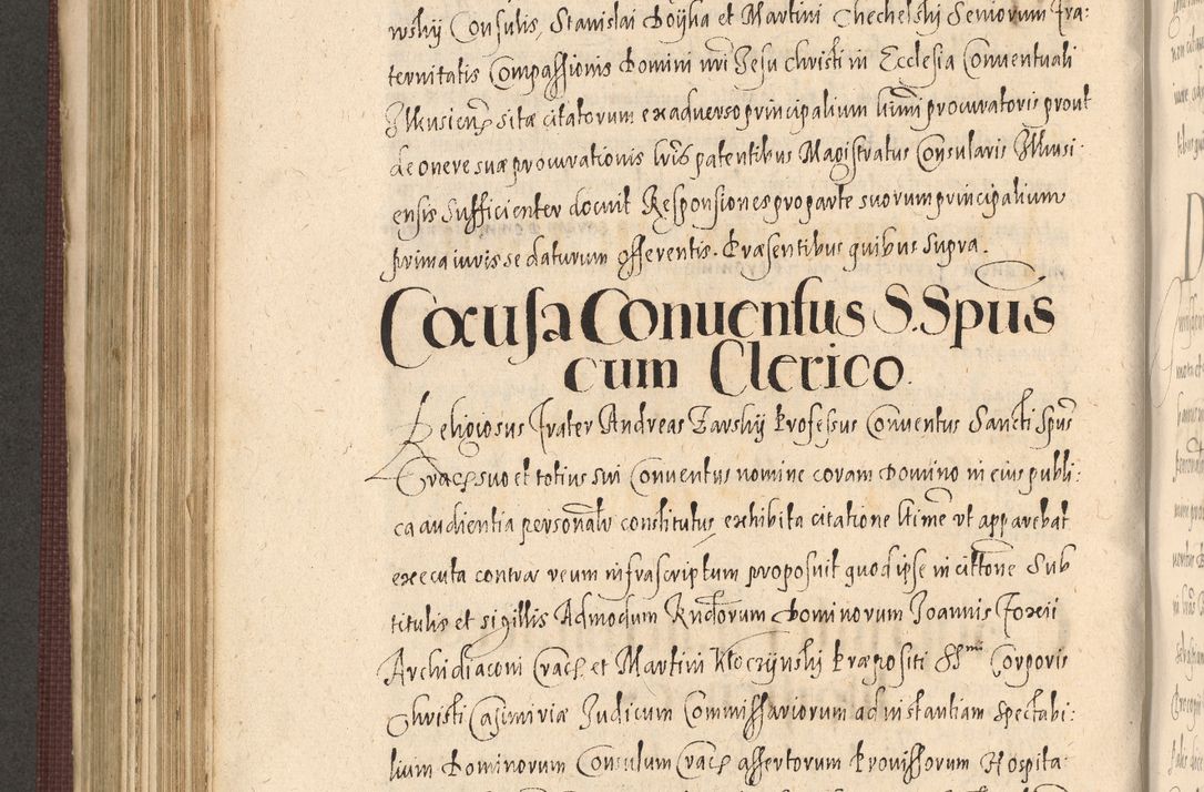 Zdjęcie nr 614 dla obiektu archiwalnego: Acta actorum causarum obligationum institutionum, decretorum, constitutionum, quietonum, resignonum, cessionum, accaeterarum, obseruonum tam iudicialium quam extraiudicialium coram Admondo Reverendo Domino Joanne Zerzynski Canonico, Vicario in Spiritualibus et Officiali generali Cracoviensis Iudice deputati per Illustrissimum ac Reverendissimum Dominum Martinum Szyszkowski Dei et Apostolice Sedis gratia Episcopum Cracoviensis ad Annum Domini Millesimum Sexcentesimum Decimum Septimum Indicatione quindecima Pontificus SS. D. N. D. Pauli Divina providentia Papae V. foeliciter moderni anno ipsus duodecimo continuantur