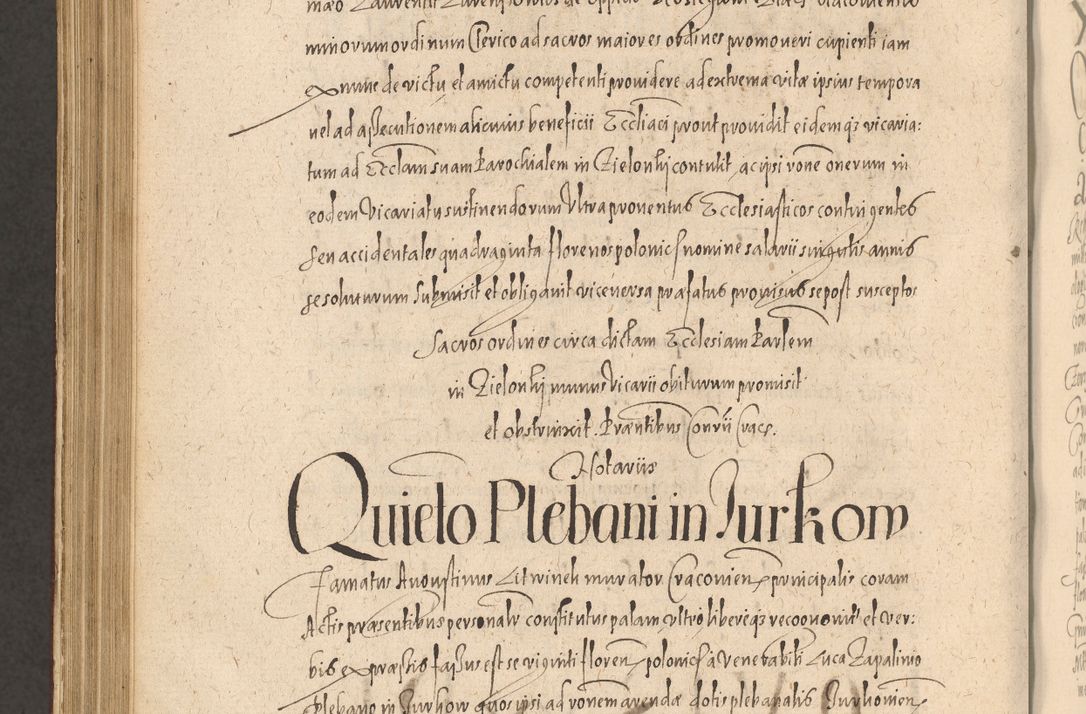Zdjęcie nr 1102 dla obiektu archiwalnego: Acta actorum causarum obligationum institutionum, decretorum, constitutionum, quietonum, resignonum, cessionum, accaeterarum, obseruonum tam iudicialium quam extraiudicialium coram Admondo Reverendo Domino Joanne Zerzynski Canonico, Vicario in Spiritualibus et Officiali generali Cracoviensis Iudice deputati per Illustrissimum ac Reverendissimum Dominum Martinum Szyszkowski Dei et Apostolice Sedis gratia Episcopum Cracoviensis ad Annum Domini Millesimum Sexcentesimum Decimum Septimum Indicatione quindecima Pontificus SS. D. N. D. Pauli Divina providentia Papae V. foeliciter moderni anno ipsus duodecimo continuantur