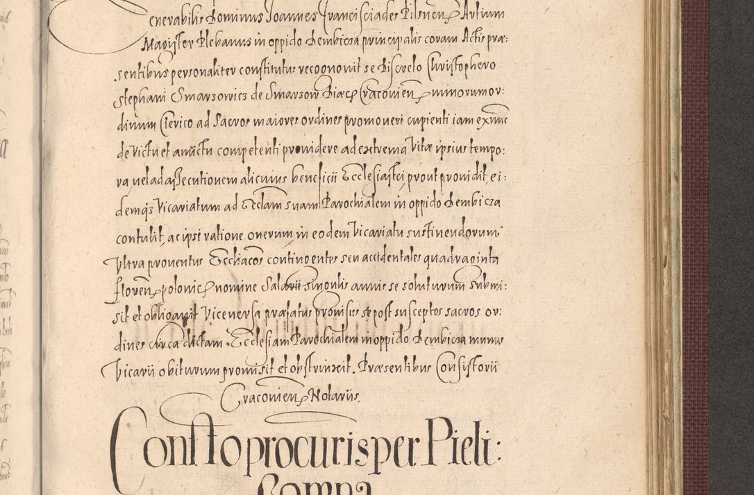 Zdjęcie nr 1085 dla obiektu archiwalnego: Acta actorum causarum obligationum institutionum, decretorum, constitutionum, quietonum, resignonum, cessionum, accaeterarum, obseruonum tam iudicialium quam extraiudicialium coram Admondo Reverendo Domino Joanne Zerzynski Canonico, Vicario in Spiritualibus et Officiali generali Cracoviensis Iudice deputati per Illustrissimum ac Reverendissimum Dominum Martinum Szyszkowski Dei et Apostolice Sedis gratia Episcopum Cracoviensis ad Annum Domini Millesimum Sexcentesimum Decimum Septimum Indicatione quindecima Pontificus SS. D. N. D. Pauli Divina providentia Papae V. foeliciter moderni anno ipsus duodecimo continuantur