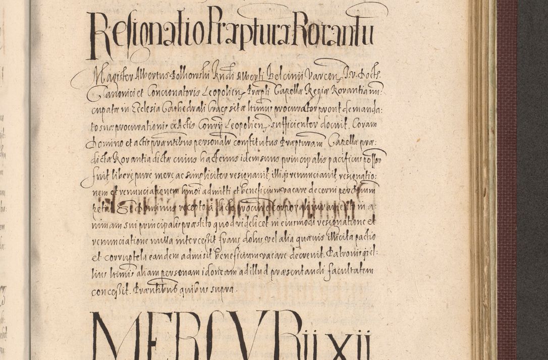 Zdjęcie nr 1077 dla obiektu archiwalnego: Acta actorum causarum obligationum institutionum, decretorum, constitutionum, quietonum, resignonum, cessionum, accaeterarum, obseruonum tam iudicialium quam extraiudicialium coram Admondo Reverendo Domino Joanne Zerzynski Canonico, Vicario in Spiritualibus et Officiali generali Cracoviensis Iudice deputati per Illustrissimum ac Reverendissimum Dominum Martinum Szyszkowski Dei et Apostolice Sedis gratia Episcopum Cracoviensis ad Annum Domini Millesimum Sexcentesimum Decimum Septimum Indicatione quindecima Pontificus SS. D. N. D. Pauli Divina providentia Papae V. foeliciter moderni anno ipsus duodecimo continuantur