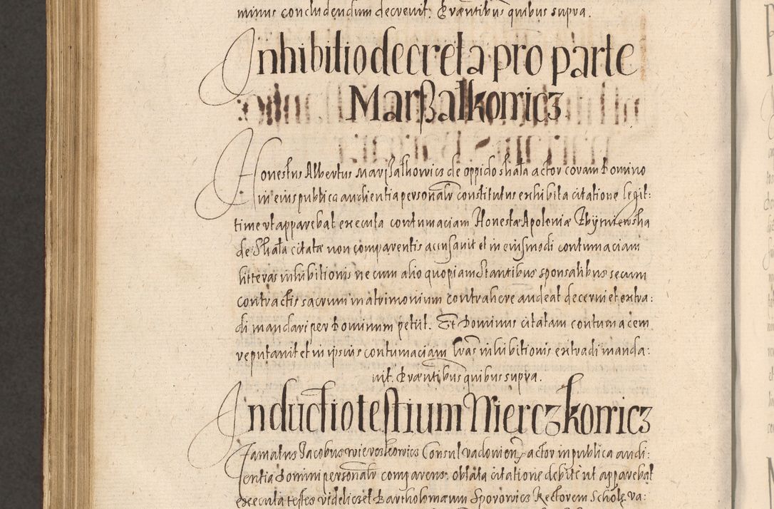 Zdjęcie nr 1076 dla obiektu archiwalnego: Acta actorum causarum obligationum institutionum, decretorum, constitutionum, quietonum, resignonum, cessionum, accaeterarum, obseruonum tam iudicialium quam extraiudicialium coram Admondo Reverendo Domino Joanne Zerzynski Canonico, Vicario in Spiritualibus et Officiali generali Cracoviensis Iudice deputati per Illustrissimum ac Reverendissimum Dominum Martinum Szyszkowski Dei et Apostolice Sedis gratia Episcopum Cracoviensis ad Annum Domini Millesimum Sexcentesimum Decimum Septimum Indicatione quindecima Pontificus SS. D. N. D. Pauli Divina providentia Papae V. foeliciter moderni anno ipsus duodecimo continuantur