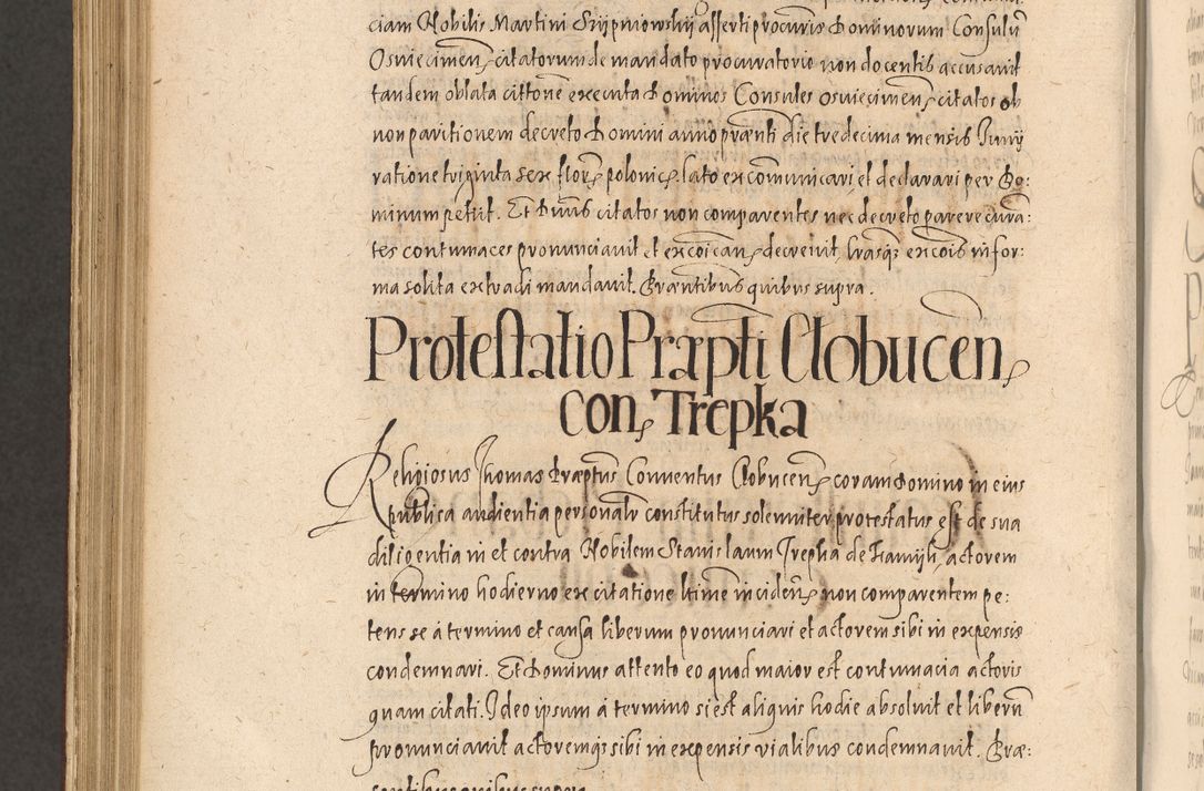 Zdjęcie nr 1072 dla obiektu archiwalnego: Acta actorum causarum obligationum institutionum, decretorum, constitutionum, quietonum, resignonum, cessionum, accaeterarum, obseruonum tam iudicialium quam extraiudicialium coram Admondo Reverendo Domino Joanne Zerzynski Canonico, Vicario in Spiritualibus et Officiali generali Cracoviensis Iudice deputati per Illustrissimum ac Reverendissimum Dominum Martinum Szyszkowski Dei et Apostolice Sedis gratia Episcopum Cracoviensis ad Annum Domini Millesimum Sexcentesimum Decimum Septimum Indicatione quindecima Pontificus SS. D. N. D. Pauli Divina providentia Papae V. foeliciter moderni anno ipsus duodecimo continuantur