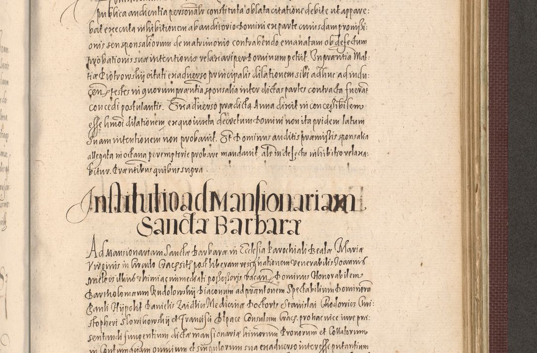 Zdjęcie nr 1067 dla obiektu archiwalnego: Acta actorum causarum obligationum institutionum, decretorum, constitutionum, quietonum, resignonum, cessionum, accaeterarum, obseruonum tam iudicialium quam extraiudicialium coram Admondo Reverendo Domino Joanne Zerzynski Canonico, Vicario in Spiritualibus et Officiali generali Cracoviensis Iudice deputati per Illustrissimum ac Reverendissimum Dominum Martinum Szyszkowski Dei et Apostolice Sedis gratia Episcopum Cracoviensis ad Annum Domini Millesimum Sexcentesimum Decimum Septimum Indicatione quindecima Pontificus SS. D. N. D. Pauli Divina providentia Papae V. foeliciter moderni anno ipsus duodecimo continuantur