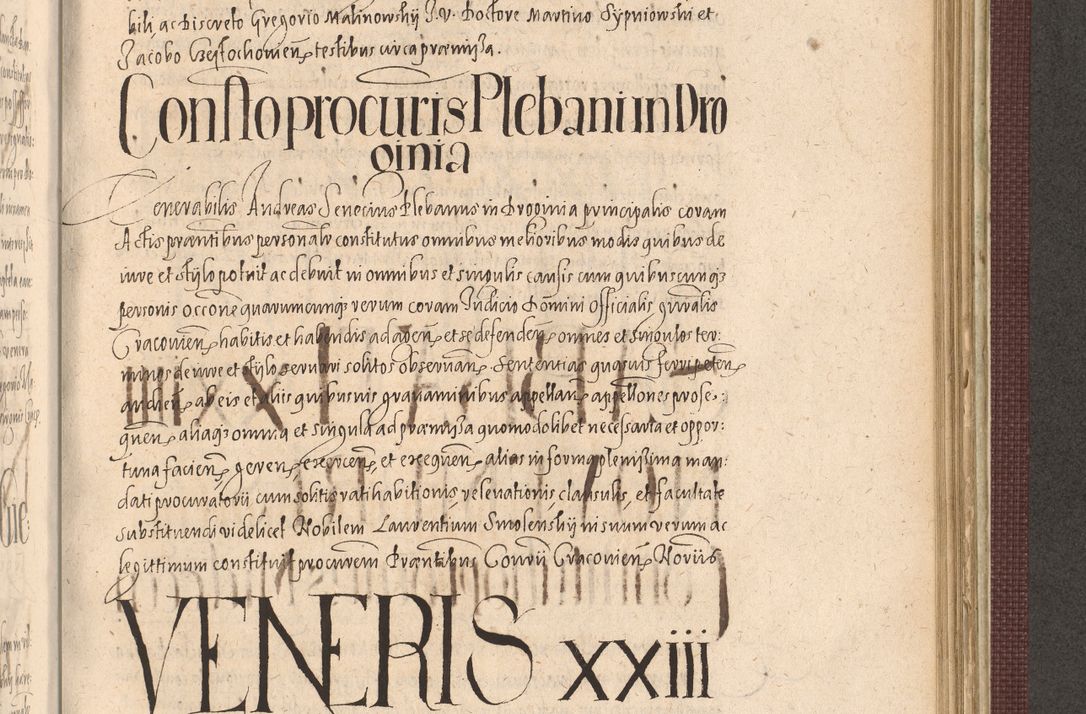 Zdjęcie nr 1057 dla obiektu archiwalnego: Acta actorum causarum obligationum institutionum, decretorum, constitutionum, quietonum, resignonum, cessionum, accaeterarum, obseruonum tam iudicialium quam extraiudicialium coram Admondo Reverendo Domino Joanne Zerzynski Canonico, Vicario in Spiritualibus et Officiali generali Cracoviensis Iudice deputati per Illustrissimum ac Reverendissimum Dominum Martinum Szyszkowski Dei et Apostolice Sedis gratia Episcopum Cracoviensis ad Annum Domini Millesimum Sexcentesimum Decimum Septimum Indicatione quindecima Pontificus SS. D. N. D. Pauli Divina providentia Papae V. foeliciter moderni anno ipsus duodecimo continuantur