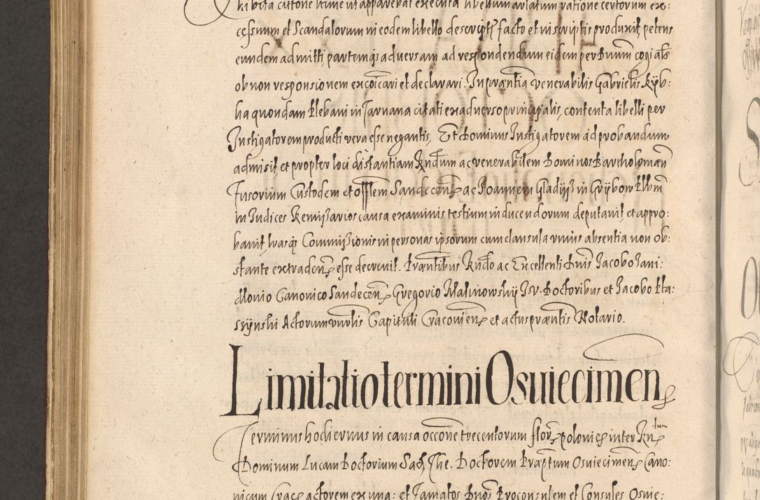 Zdjęcie nr 1040 dla obiektu archiwalnego: Acta actorum causarum obligationum institutionum, decretorum, constitutionum, quietonum, resignonum, cessionum, accaeterarum, obseruonum tam iudicialium quam extraiudicialium coram Admondo Reverendo Domino Joanne Zerzynski Canonico, Vicario in Spiritualibus et Officiali generali Cracoviensis Iudice deputati per Illustrissimum ac Reverendissimum Dominum Martinum Szyszkowski Dei et Apostolice Sedis gratia Episcopum Cracoviensis ad Annum Domini Millesimum Sexcentesimum Decimum Septimum Indicatione quindecima Pontificus SS. D. N. D. Pauli Divina providentia Papae V. foeliciter moderni anno ipsus duodecimo continuantur