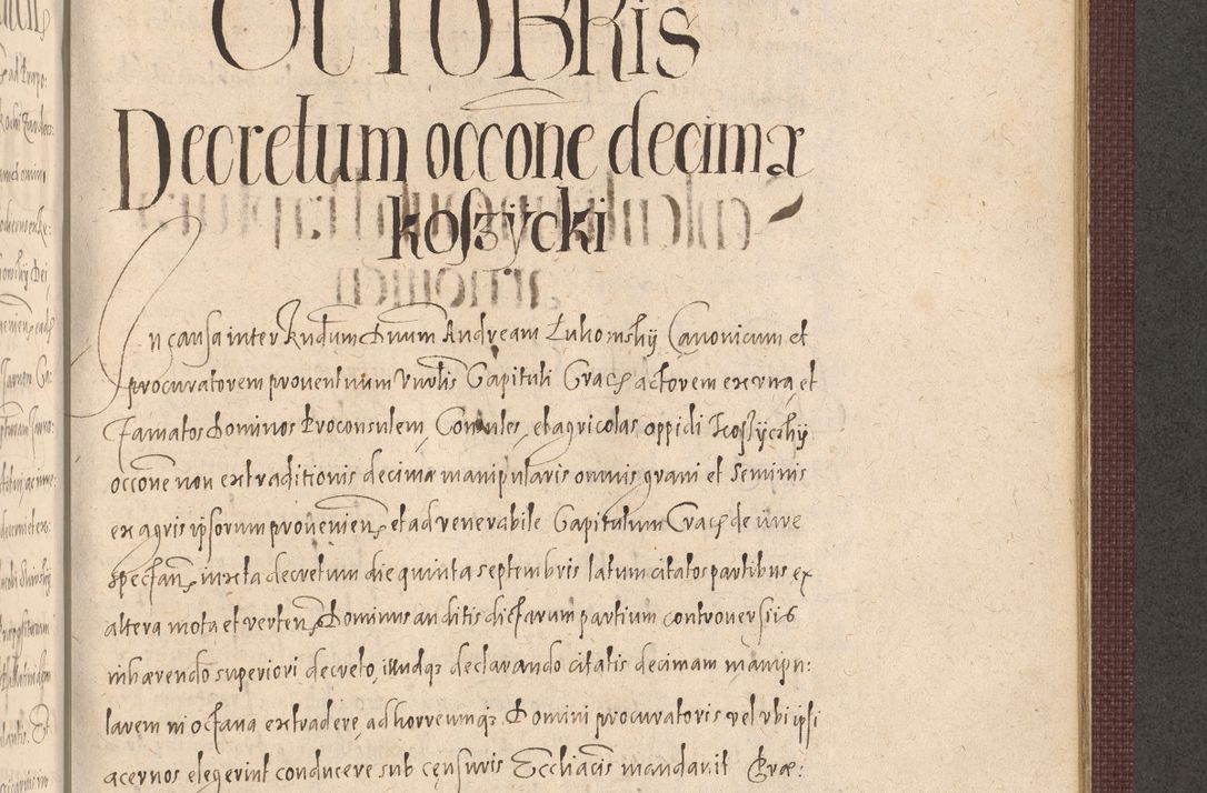 Zdjęcie nr 1021 dla obiektu archiwalnego: Acta actorum causarum obligationum institutionum, decretorum, constitutionum, quietonum, resignonum, cessionum, accaeterarum, obseruonum tam iudicialium quam extraiudicialium coram Admondo Reverendo Domino Joanne Zerzynski Canonico, Vicario in Spiritualibus et Officiali generali Cracoviensis Iudice deputati per Illustrissimum ac Reverendissimum Dominum Martinum Szyszkowski Dei et Apostolice Sedis gratia Episcopum Cracoviensis ad Annum Domini Millesimum Sexcentesimum Decimum Septimum Indicatione quindecima Pontificus SS. D. N. D. Pauli Divina providentia Papae V. foeliciter moderni anno ipsus duodecimo continuantur