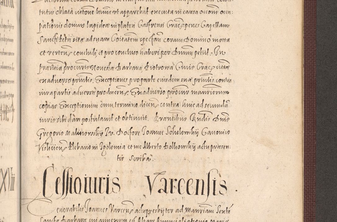 Zdjęcie nr 1011 dla obiektu archiwalnego: Acta actorum causarum obligationum institutionum, decretorum, constitutionum, quietonum, resignonum, cessionum, accaeterarum, obseruonum tam iudicialium quam extraiudicialium coram Admondo Reverendo Domino Joanne Zerzynski Canonico, Vicario in Spiritualibus et Officiali generali Cracoviensis Iudice deputati per Illustrissimum ac Reverendissimum Dominum Martinum Szyszkowski Dei et Apostolice Sedis gratia Episcopum Cracoviensis ad Annum Domini Millesimum Sexcentesimum Decimum Septimum Indicatione quindecima Pontificus SS. D. N. D. Pauli Divina providentia Papae V. foeliciter moderni anno ipsus duodecimo continuantur