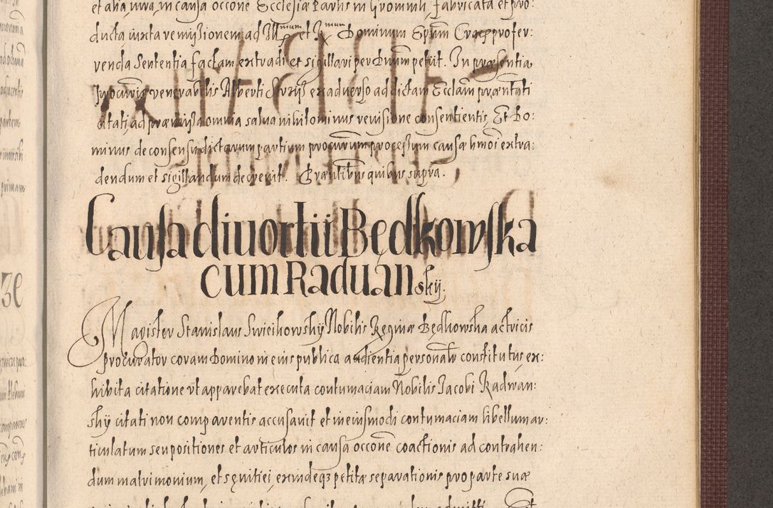 Zdjęcie nr 987 dla obiektu archiwalnego: Acta actorum causarum obligationum institutionum, decretorum, constitutionum, quietonum, resignonum, cessionum, accaeterarum, obseruonum tam iudicialium quam extraiudicialium coram Admondo Reverendo Domino Joanne Zerzynski Canonico, Vicario in Spiritualibus et Officiali generali Cracoviensis Iudice deputati per Illustrissimum ac Reverendissimum Dominum Martinum Szyszkowski Dei et Apostolice Sedis gratia Episcopum Cracoviensis ad Annum Domini Millesimum Sexcentesimum Decimum Septimum Indicatione quindecima Pontificus SS. D. N. D. Pauli Divina providentia Papae V. foeliciter moderni anno ipsus duodecimo continuantur
