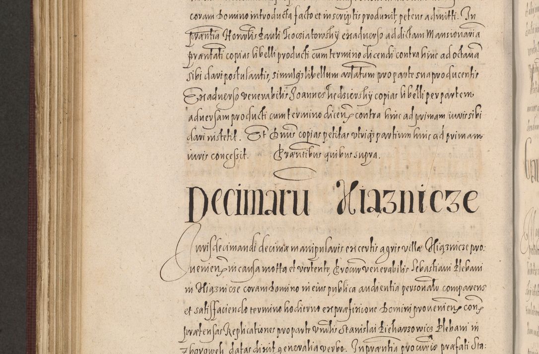 Zdjęcie nr 986 dla obiektu archiwalnego: Acta actorum causarum obligationum institutionum, decretorum, constitutionum, quietonum, resignonum, cessionum, accaeterarum, obseruonum tam iudicialium quam extraiudicialium coram Admondo Reverendo Domino Joanne Zerzynski Canonico, Vicario in Spiritualibus et Officiali generali Cracoviensis Iudice deputati per Illustrissimum ac Reverendissimum Dominum Martinum Szyszkowski Dei et Apostolice Sedis gratia Episcopum Cracoviensis ad Annum Domini Millesimum Sexcentesimum Decimum Septimum Indicatione quindecima Pontificus SS. D. N. D. Pauli Divina providentia Papae V. foeliciter moderni anno ipsus duodecimo continuantur