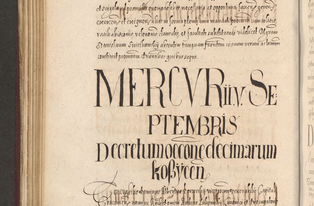 Zdjęcie nr 974 dla obiektu archiwalnego: Acta actorum causarum obligationum institutionum, decretorum, constitutionum, quietonum, resignonum, cessionum, accaeterarum, obseruonum tam iudicialium quam extraiudicialium coram Admondo Reverendo Domino Joanne Zerzynski Canonico, Vicario in Spiritualibus et Officiali generali Cracoviensis Iudice deputati per Illustrissimum ac Reverendissimum Dominum Martinum Szyszkowski Dei et Apostolice Sedis gratia Episcopum Cracoviensis ad Annum Domini Millesimum Sexcentesimum Decimum Septimum Indicatione quindecima Pontificus SS. D. N. D. Pauli Divina providentia Papae V. foeliciter moderni anno ipsus duodecimo continuantur