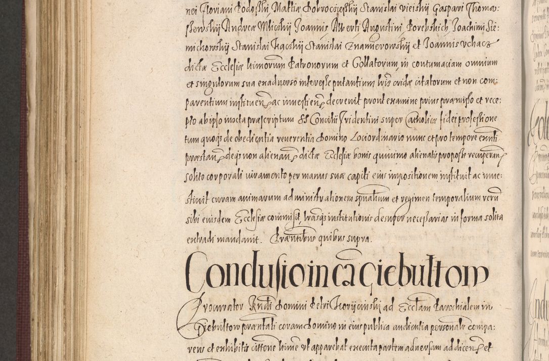 Zdjęcie nr 930 dla obiektu archiwalnego: Acta actorum causarum obligationum institutionum, decretorum, constitutionum, quietonum, resignonum, cessionum, accaeterarum, obseruonum tam iudicialium quam extraiudicialium coram Admondo Reverendo Domino Joanne Zerzynski Canonico, Vicario in Spiritualibus et Officiali generali Cracoviensis Iudice deputati per Illustrissimum ac Reverendissimum Dominum Martinum Szyszkowski Dei et Apostolice Sedis gratia Episcopum Cracoviensis ad Annum Domini Millesimum Sexcentesimum Decimum Septimum Indicatione quindecima Pontificus SS. D. N. D. Pauli Divina providentia Papae V. foeliciter moderni anno ipsus duodecimo continuantur