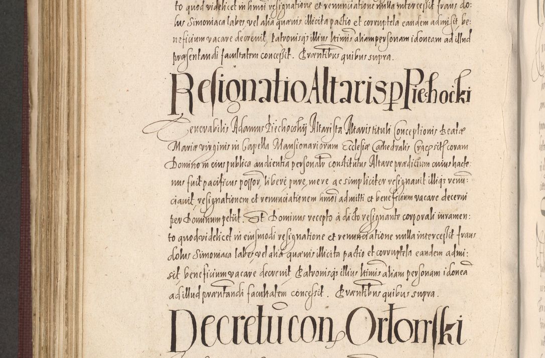 Zdjęcie nr 916 dla obiektu archiwalnego: Acta actorum causarum obligationum institutionum, decretorum, constitutionum, quietonum, resignonum, cessionum, accaeterarum, obseruonum tam iudicialium quam extraiudicialium coram Admondo Reverendo Domino Joanne Zerzynski Canonico, Vicario in Spiritualibus et Officiali generali Cracoviensis Iudice deputati per Illustrissimum ac Reverendissimum Dominum Martinum Szyszkowski Dei et Apostolice Sedis gratia Episcopum Cracoviensis ad Annum Domini Millesimum Sexcentesimum Decimum Septimum Indicatione quindecima Pontificus SS. D. N. D. Pauli Divina providentia Papae V. foeliciter moderni anno ipsus duodecimo continuantur