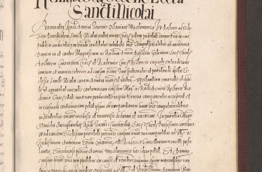 Zdjęcie nr 915 dla obiektu archiwalnego: Acta actorum causarum obligationum institutionum, decretorum, constitutionum, quietonum, resignonum, cessionum, accaeterarum, obseruonum tam iudicialium quam extraiudicialium coram Admondo Reverendo Domino Joanne Zerzynski Canonico, Vicario in Spiritualibus et Officiali generali Cracoviensis Iudice deputati per Illustrissimum ac Reverendissimum Dominum Martinum Szyszkowski Dei et Apostolice Sedis gratia Episcopum Cracoviensis ad Annum Domini Millesimum Sexcentesimum Decimum Septimum Indicatione quindecima Pontificus SS. D. N. D. Pauli Divina providentia Papae V. foeliciter moderni anno ipsus duodecimo continuantur