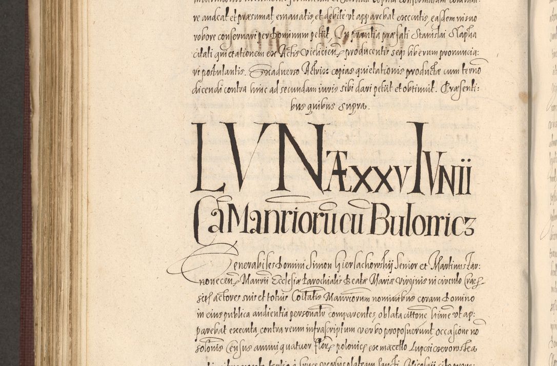 Zdjęcie nr 902 dla obiektu archiwalnego: Acta actorum causarum obligationum institutionum, decretorum, constitutionum, quietonum, resignonum, cessionum, accaeterarum, obseruonum tam iudicialium quam extraiudicialium coram Admondo Reverendo Domino Joanne Zerzynski Canonico, Vicario in Spiritualibus et Officiali generali Cracoviensis Iudice deputati per Illustrissimum ac Reverendissimum Dominum Martinum Szyszkowski Dei et Apostolice Sedis gratia Episcopum Cracoviensis ad Annum Domini Millesimum Sexcentesimum Decimum Septimum Indicatione quindecima Pontificus SS. D. N. D. Pauli Divina providentia Papae V. foeliciter moderni anno ipsus duodecimo continuantur