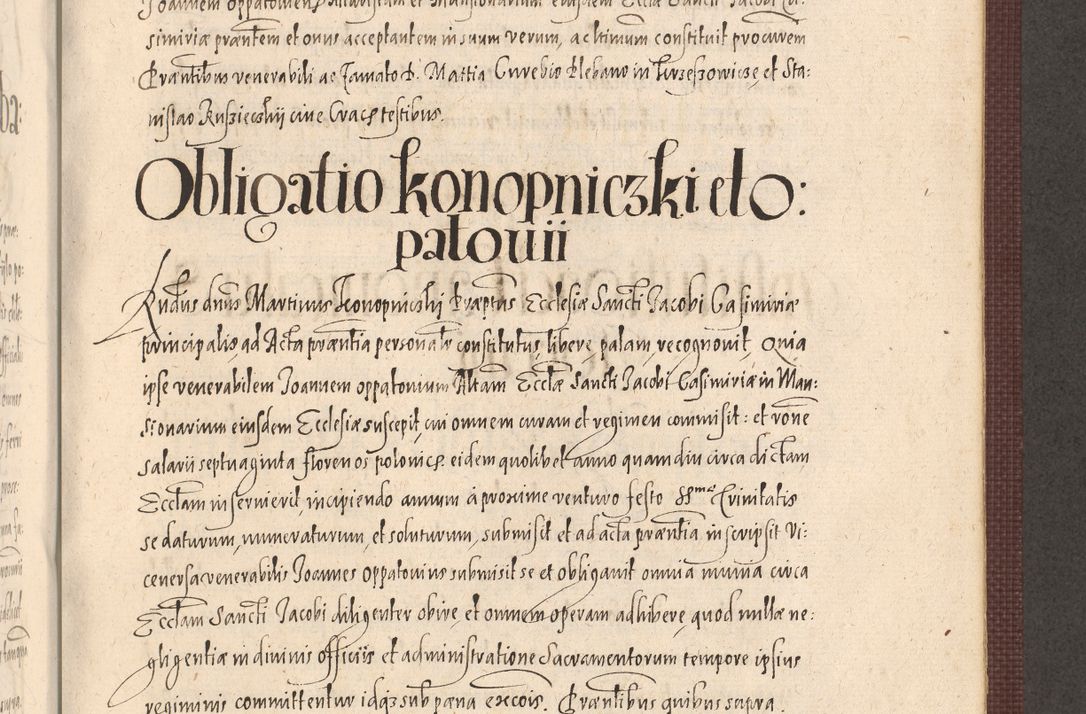 Zdjęcie nr 881 dla obiektu archiwalnego: Acta actorum causarum obligationum institutionum, decretorum, constitutionum, quietonum, resignonum, cessionum, accaeterarum, obseruonum tam iudicialium quam extraiudicialium coram Admondo Reverendo Domino Joanne Zerzynski Canonico, Vicario in Spiritualibus et Officiali generali Cracoviensis Iudice deputati per Illustrissimum ac Reverendissimum Dominum Martinum Szyszkowski Dei et Apostolice Sedis gratia Episcopum Cracoviensis ad Annum Domini Millesimum Sexcentesimum Decimum Septimum Indicatione quindecima Pontificus SS. D. N. D. Pauli Divina providentia Papae V. foeliciter moderni anno ipsus duodecimo continuantur