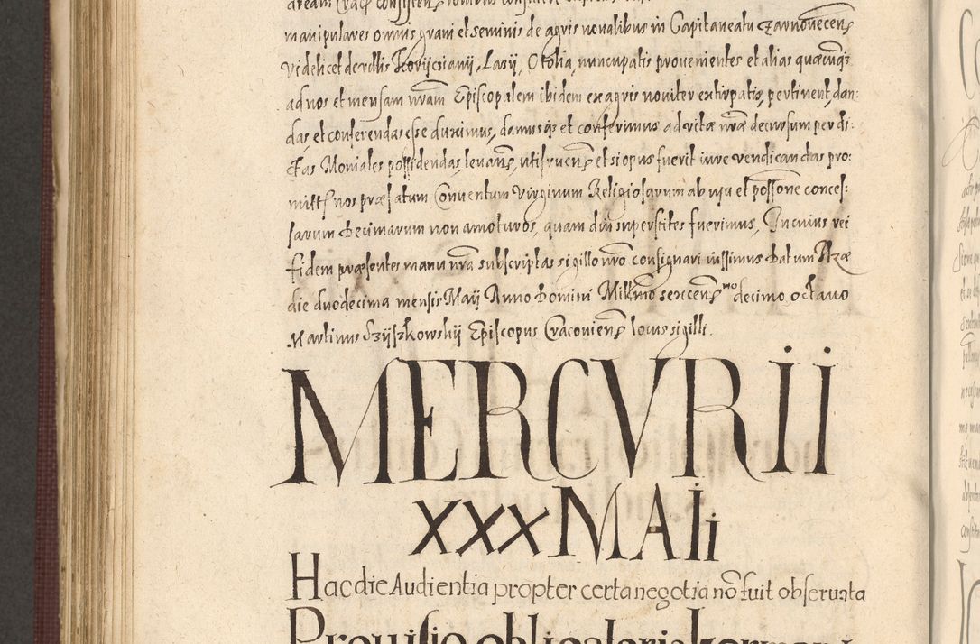 Zdjęcie nr 878 dla obiektu archiwalnego: Acta actorum causarum obligationum institutionum, decretorum, constitutionum, quietonum, resignonum, cessionum, accaeterarum, obseruonum tam iudicialium quam extraiudicialium coram Admondo Reverendo Domino Joanne Zerzynski Canonico, Vicario in Spiritualibus et Officiali generali Cracoviensis Iudice deputati per Illustrissimum ac Reverendissimum Dominum Martinum Szyszkowski Dei et Apostolice Sedis gratia Episcopum Cracoviensis ad Annum Domini Millesimum Sexcentesimum Decimum Septimum Indicatione quindecima Pontificus SS. D. N. D. Pauli Divina providentia Papae V. foeliciter moderni anno ipsus duodecimo continuantur