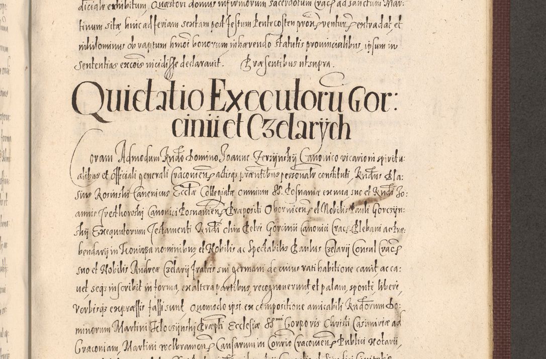Zdjęcie nr 871 dla obiektu archiwalnego: Acta actorum causarum obligationum institutionum, decretorum, constitutionum, quietonum, resignonum, cessionum, accaeterarum, obseruonum tam iudicialium quam extraiudicialium coram Admondo Reverendo Domino Joanne Zerzynski Canonico, Vicario in Spiritualibus et Officiali generali Cracoviensis Iudice deputati per Illustrissimum ac Reverendissimum Dominum Martinum Szyszkowski Dei et Apostolice Sedis gratia Episcopum Cracoviensis ad Annum Domini Millesimum Sexcentesimum Decimum Septimum Indicatione quindecima Pontificus SS. D. N. D. Pauli Divina providentia Papae V. foeliciter moderni anno ipsus duodecimo continuantur