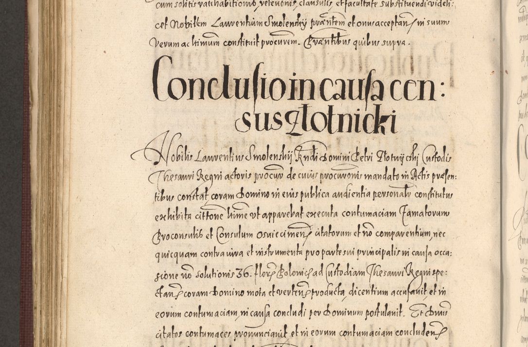 Zdjęcie nr 868 dla obiektu archiwalnego: Acta actorum causarum obligationum institutionum, decretorum, constitutionum, quietonum, resignonum, cessionum, accaeterarum, obseruonum tam iudicialium quam extraiudicialium coram Admondo Reverendo Domino Joanne Zerzynski Canonico, Vicario in Spiritualibus et Officiali generali Cracoviensis Iudice deputati per Illustrissimum ac Reverendissimum Dominum Martinum Szyszkowski Dei et Apostolice Sedis gratia Episcopum Cracoviensis ad Annum Domini Millesimum Sexcentesimum Decimum Septimum Indicatione quindecima Pontificus SS. D. N. D. Pauli Divina providentia Papae V. foeliciter moderni anno ipsus duodecimo continuantur