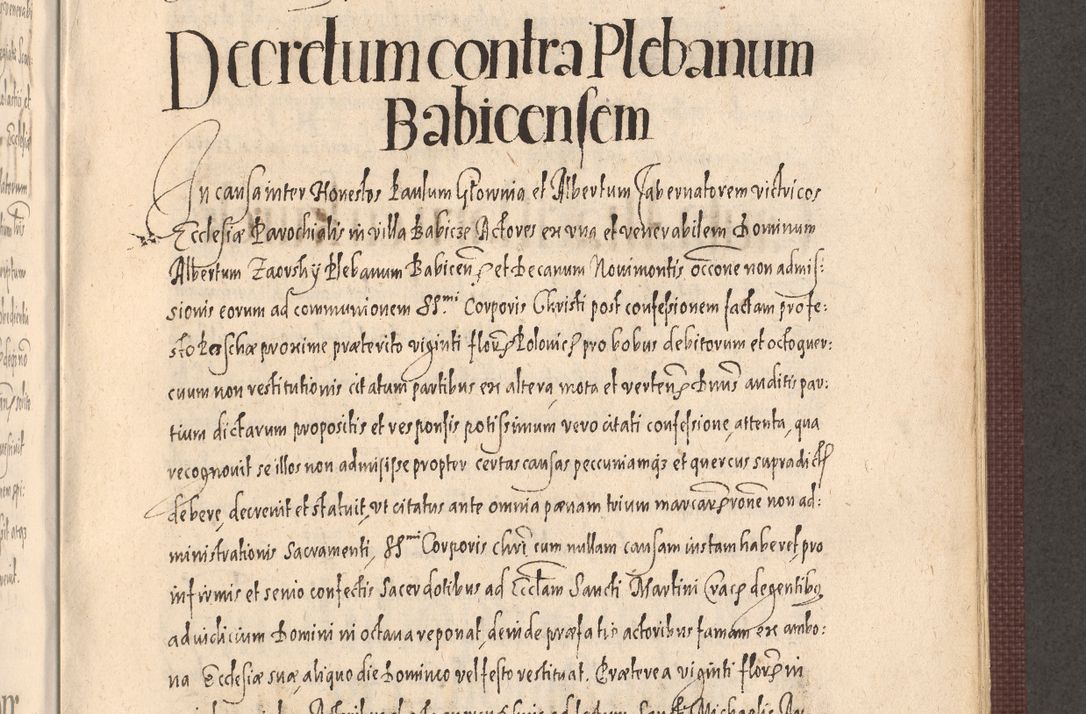 Zdjęcie nr 841 dla obiektu archiwalnego: Acta actorum causarum obligationum institutionum, decretorum, constitutionum, quietonum, resignonum, cessionum, accaeterarum, obseruonum tam iudicialium quam extraiudicialium coram Admondo Reverendo Domino Joanne Zerzynski Canonico, Vicario in Spiritualibus et Officiali generali Cracoviensis Iudice deputati per Illustrissimum ac Reverendissimum Dominum Martinum Szyszkowski Dei et Apostolice Sedis gratia Episcopum Cracoviensis ad Annum Domini Millesimum Sexcentesimum Decimum Septimum Indicatione quindecima Pontificus SS. D. N. D. Pauli Divina providentia Papae V. foeliciter moderni anno ipsus duodecimo continuantur