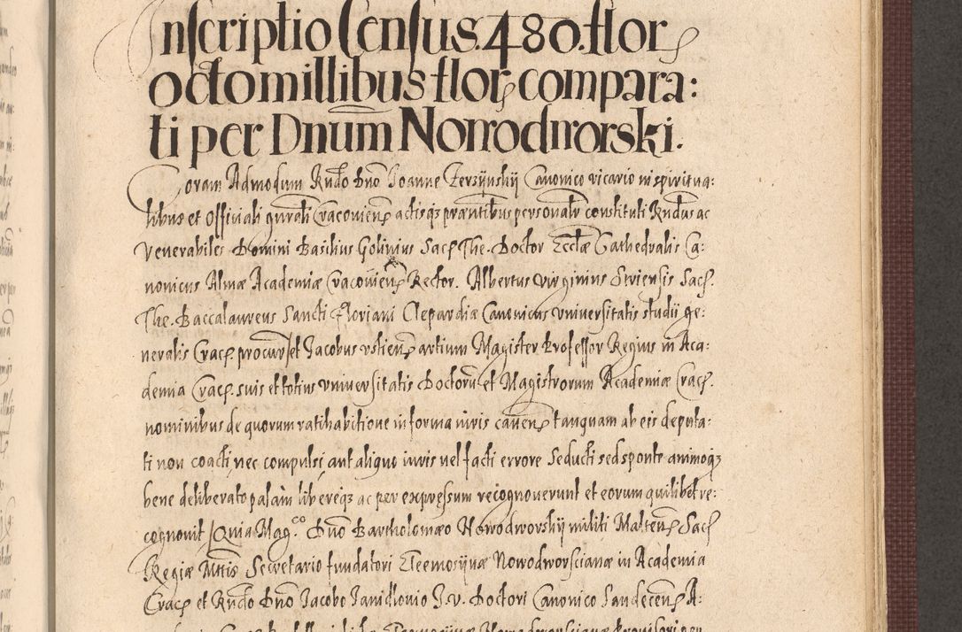 Zdjęcie nr 827 dla obiektu archiwalnego: Acta actorum causarum obligationum institutionum, decretorum, constitutionum, quietonum, resignonum, cessionum, accaeterarum, obseruonum tam iudicialium quam extraiudicialium coram Admondo Reverendo Domino Joanne Zerzynski Canonico, Vicario in Spiritualibus et Officiali generali Cracoviensis Iudice deputati per Illustrissimum ac Reverendissimum Dominum Martinum Szyszkowski Dei et Apostolice Sedis gratia Episcopum Cracoviensis ad Annum Domini Millesimum Sexcentesimum Decimum Septimum Indicatione quindecima Pontificus SS. D. N. D. Pauli Divina providentia Papae V. foeliciter moderni anno ipsus duodecimo continuantur