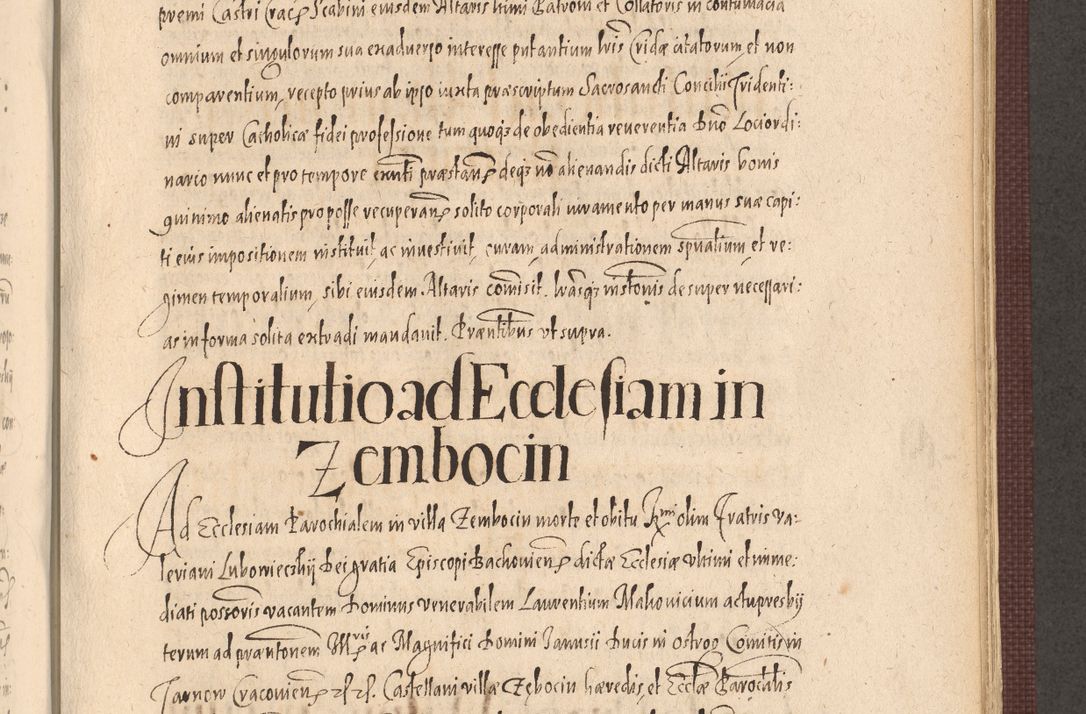 Zdjęcie nr 819 dla obiektu archiwalnego: Acta actorum causarum obligationum institutionum, decretorum, constitutionum, quietonum, resignonum, cessionum, accaeterarum, obseruonum tam iudicialium quam extraiudicialium coram Admondo Reverendo Domino Joanne Zerzynski Canonico, Vicario in Spiritualibus et Officiali generali Cracoviensis Iudice deputati per Illustrissimum ac Reverendissimum Dominum Martinum Szyszkowski Dei et Apostolice Sedis gratia Episcopum Cracoviensis ad Annum Domini Millesimum Sexcentesimum Decimum Septimum Indicatione quindecima Pontificus SS. D. N. D. Pauli Divina providentia Papae V. foeliciter moderni anno ipsus duodecimo continuantur