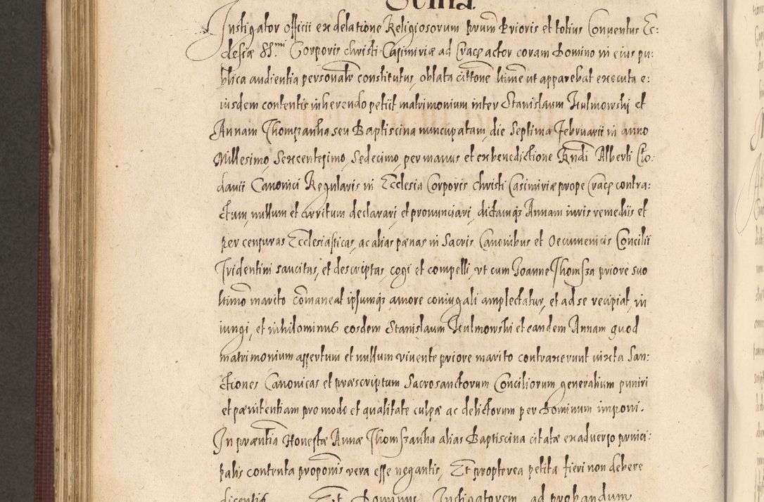 Zdjęcie nr 814 dla obiektu archiwalnego: Acta actorum causarum obligationum institutionum, decretorum, constitutionum, quietonum, resignonum, cessionum, accaeterarum, obseruonum tam iudicialium quam extraiudicialium coram Admondo Reverendo Domino Joanne Zerzynski Canonico, Vicario in Spiritualibus et Officiali generali Cracoviensis Iudice deputati per Illustrissimum ac Reverendissimum Dominum Martinum Szyszkowski Dei et Apostolice Sedis gratia Episcopum Cracoviensis ad Annum Domini Millesimum Sexcentesimum Decimum Septimum Indicatione quindecima Pontificus SS. D. N. D. Pauli Divina providentia Papae V. foeliciter moderni anno ipsus duodecimo continuantur