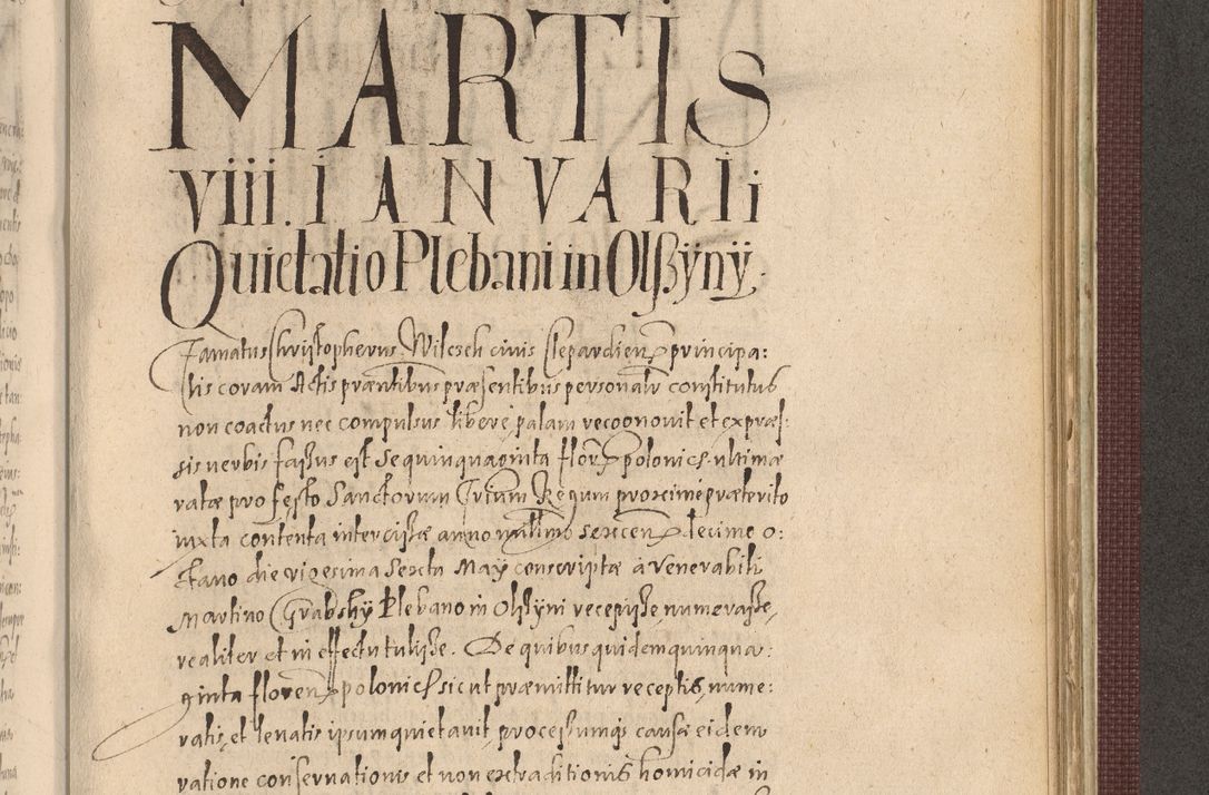 Zdjęcie nr 1111 dla obiektu archiwalnego: Acta actorum causarum obligationum institutionum, decretorum, constitutionum, quietonum, resignonum, cessionum, accaeterarum, obseruonum tam iudicialium quam extraiudicialium coram Admondo Reverendo Domino Joanne Zerzynski Canonico, Vicario in Spiritualibus et Officiali generali Cracoviensis Iudice deputati per Illustrissimum ac Reverendissimum Dominum Martinum Szyszkowski Dei et Apostolice Sedis gratia Episcopum Cracoviensis ad Annum Domini Millesimum Sexcentesimum Decimum Septimum Indicatione quindecima Pontificus SS. D. N. D. Pauli Divina providentia Papae V. foeliciter moderni anno ipsus duodecimo continuantur