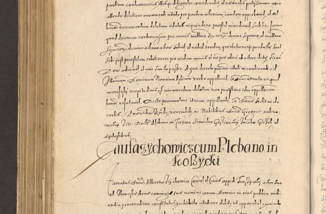 Zdjęcie nr 1304 dla obiektu archiwalnego: Acta actorum causarum obligationum institutionum, decretorum, constitutionum, quietonum, resignonum, cessionum, accaeterarum, obseruonum tam iudicialium quam extraiudicialium coram Admondo Reverendo Domino Joanne Zerzynski Canonico, Vicario in Spiritualibus et Officiali generali Cracoviensis Iudice deputati per Illustrissimum ac Reverendissimum Dominum Martinum Szyszkowski Dei et Apostolice Sedis gratia Episcopum Cracoviensis ad Annum Domini Millesimum Sexcentesimum Decimum Septimum Indicatione quindecima Pontificus SS. D. N. D. Pauli Divina providentia Papae V. foeliciter moderni anno ipsus duodecimo continuantur