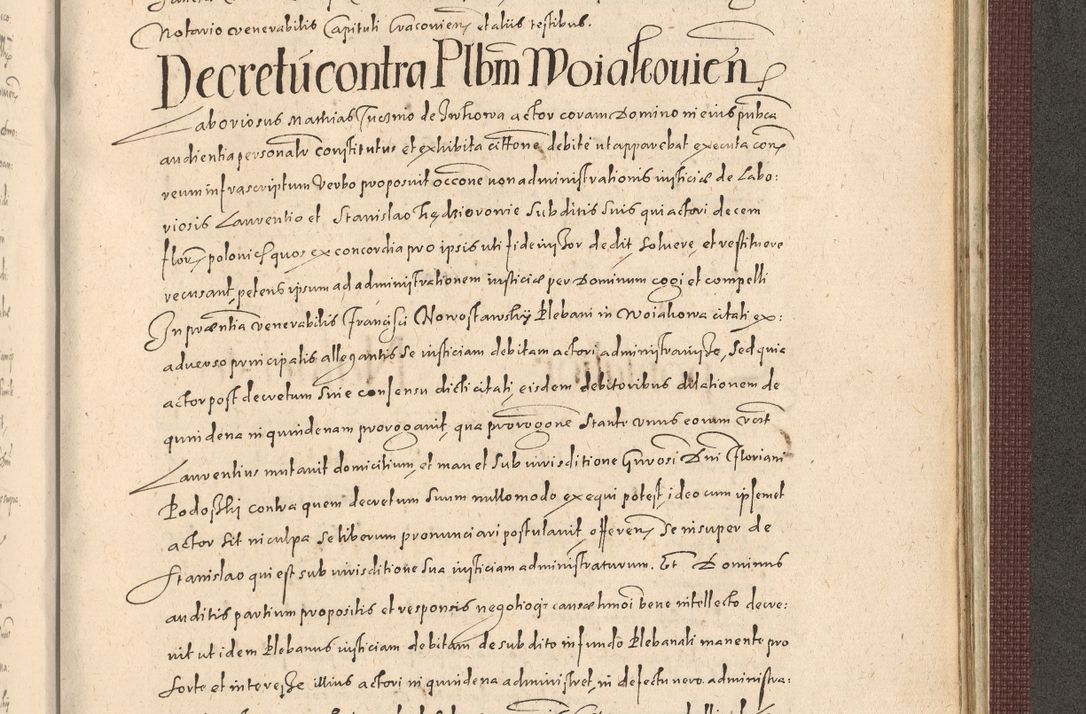 Zdjęcie nr 1297 dla obiektu archiwalnego: Acta actorum causarum obligationum institutionum, decretorum, constitutionum, quietonum, resignonum, cessionum, accaeterarum, obseruonum tam iudicialium quam extraiudicialium coram Admondo Reverendo Domino Joanne Zerzynski Canonico, Vicario in Spiritualibus et Officiali generali Cracoviensis Iudice deputati per Illustrissimum ac Reverendissimum Dominum Martinum Szyszkowski Dei et Apostolice Sedis gratia Episcopum Cracoviensis ad Annum Domini Millesimum Sexcentesimum Decimum Septimum Indicatione quindecima Pontificus SS. D. N. D. Pauli Divina providentia Papae V. foeliciter moderni anno ipsus duodecimo continuantur