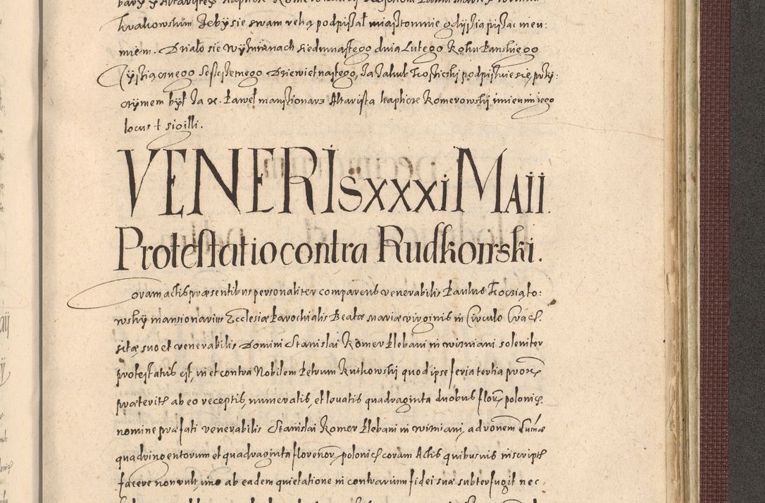 Zdjęcie nr 1287 dla obiektu archiwalnego: Acta actorum causarum obligationum institutionum, decretorum, constitutionum, quietonum, resignonum, cessionum, accaeterarum, obseruonum tam iudicialium quam extraiudicialium coram Admondo Reverendo Domino Joanne Zerzynski Canonico, Vicario in Spiritualibus et Officiali generali Cracoviensis Iudice deputati per Illustrissimum ac Reverendissimum Dominum Martinum Szyszkowski Dei et Apostolice Sedis gratia Episcopum Cracoviensis ad Annum Domini Millesimum Sexcentesimum Decimum Septimum Indicatione quindecima Pontificus SS. D. N. D. Pauli Divina providentia Papae V. foeliciter moderni anno ipsus duodecimo continuantur